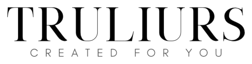 Truliurs — created for you